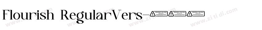 Flourish RegularVers字体转换 Flourish RegularVers字体转换